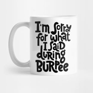 Gym Workout Motivation - Funny Burpee Quotes for your Training Sessions Mug